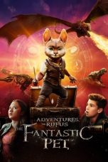 Download Adventures of Rufus: The Fantastic Pet (2020) HD Full Movie