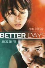 Download Better Days (2019) HD Full Movie