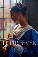 Download Tulip Fever (2017) HD Full Movie