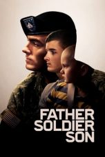 Download & Nonton Streaming Film Father Soldier Son (2020) HD Full Movie