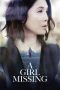 Download & Nonton Streaming Film A Girl Missing (2019) HD Full Movie