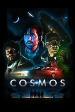 Download & Nonton Streaming Film Cosmos (2019) HD Full Movie