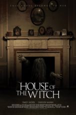 Download & Nonton Streaming Film House of the Witch (2017) HD Full Movie