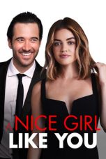 Download & Nonton Streaming Film A Nice Girl Like You (2020) HD Full Movie