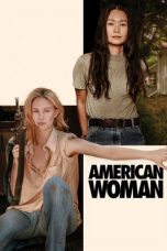 Download & Nonton Streaming Film American Woman (2020) HD Full Movie