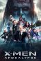 Download & Nonton Film X-Men: Apocalypse (2016) Streaming Sub Indo Full Movie