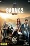 Nonton & Download Film Sadak 2 (2020) Streaming Sub Indo Full Movie