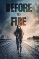 Nonton & Download Film Before the Fire (2020) Full Movie Streaming