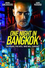 Nonton & Download Film One Night in Bangkok (2020) Full Movie Streaming