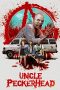 Nonton & Download Film Uncle Peckerhead (2020) Full Movie Streaming