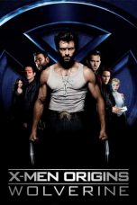 Download & Nonton Film X-Men Origins: Wolverine (2009) Streaming Sub Indo Full Movie