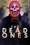 Nonton & Download Film The Dead Ones (2020) Full Movie Streaming