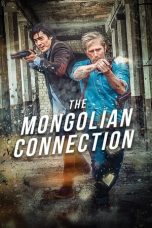 Nonton & Download Film The Mongolian Connection (2019) Full Movie Streaming