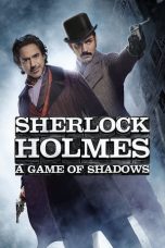 Nonton & Download Film Sherlock Holmes 2: A Game of Shadows (2011) Streaming Sub Indo Full Movie