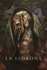 Nonton & Download Film La Llorona (2020) Full Movie Streaming