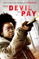 Nonton & Download Film The Devil to Pay (2019) Full Movie Streaming