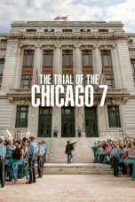 Nonton Streaming & Download Film The Trial of the Chicago 7 (2020) Sub Indo Full Movie