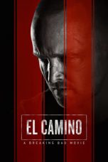 Nonton & Download Film El Camino: A Breaking Bad Movie (2019) Full Movie Streaming