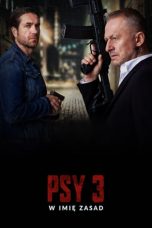 Nonton & Download Film Psy 3: W imie zasad (2020) Full Movie Streaming