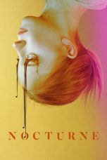 Nonton & Download Film Nocturne (2020) Full Movie Streaming