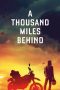 Nonton & Download Film A Thousand Miles Behind (2020) Full Movie Streaming