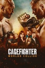 Nonton & Download Film Cagefighter: Worlds Collide (2020) Full Movie Streaming