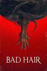 Nonton & Download Film Bad Hair (2020) Full Movie Streaming