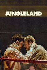 Nonton & Download Film Jungleland (2020) Full Movie Streaming