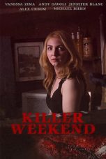 Nonton & Download Film Killer Weekend (2020) Full Movie Streaming