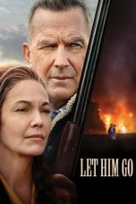 Nonton & Download Film Let Him Go (2020) Full Movie Streaming