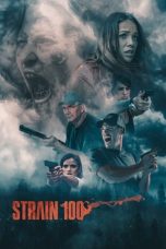 Nonton & Download Film Strain 100 (2020) Full Movie Streaming