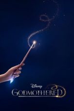 Nonton & Download Film Godmothered (2020) Full Movie Streaming