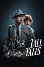 Nonton & Download Film Tall Tales (2019) Full Movie Streaming