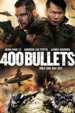 Nonton & Download Film 400 Bullets (2021) Full Movie Streaming