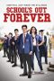 Nonton & Download Film School’s Out Forever (2021) Full Movie Streaming