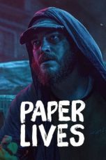 Nonton & Download Film Paper Lives (2021) Full Movie Streaming