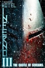 Nonton & Download Film Hotel Inferno 3: The Castle of Screams (2021) Full Movie Streaming