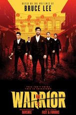 Nonton & Download Warrior Season 1 (2019) HD Bluray Sub Indo