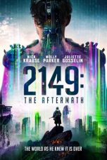 Nonton & Download Film 2149: The Aftermath (2021) Full Movie Streaming