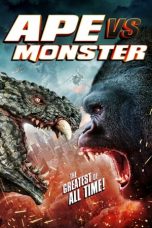 Nonton & Download Film Ape vs Monster (2021) Full Movie Streaming