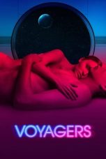 Nonton & Download Film Voyagers (2021) Full Movie Streaming