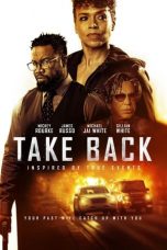 Nonton & Download Film Take Back (2021) Full Movie Streaming