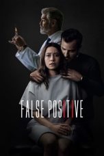 Nonton & Download Film False Positive (2021) Full Movie Streaming