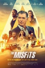 Nonton & Download Film The Misfits (2021) Full Movie Streaming