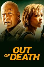 Nonton & Download Film Out of Death (2021) Full Movie Streaming