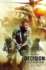 Nonton & Download Film Decision: Liquidation (2018) Full Movie Streaming