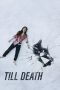 Nonton & Download Film Till Death (2021) Full Movie Streaming