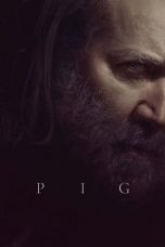 Nonton & Download Film Pig (2021) Full Movie Streaming