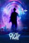 Nonton & Download Film Out Of Time (2021) Full Movie Streaming