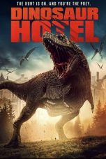 Nonton & Download Film Dinosaur Hotel (2021) Full Movie Streaming